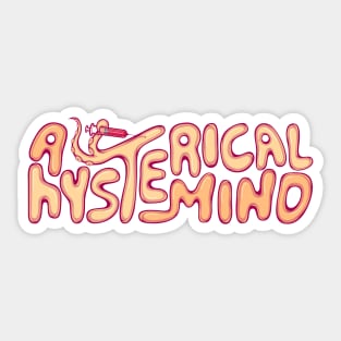 A Hysterical Mind Typography Sticker